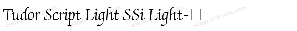 Tudor Script Light SSi Light字体转换